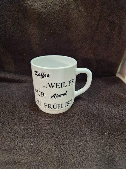 Tasse "Kaffee .... weil es ......."