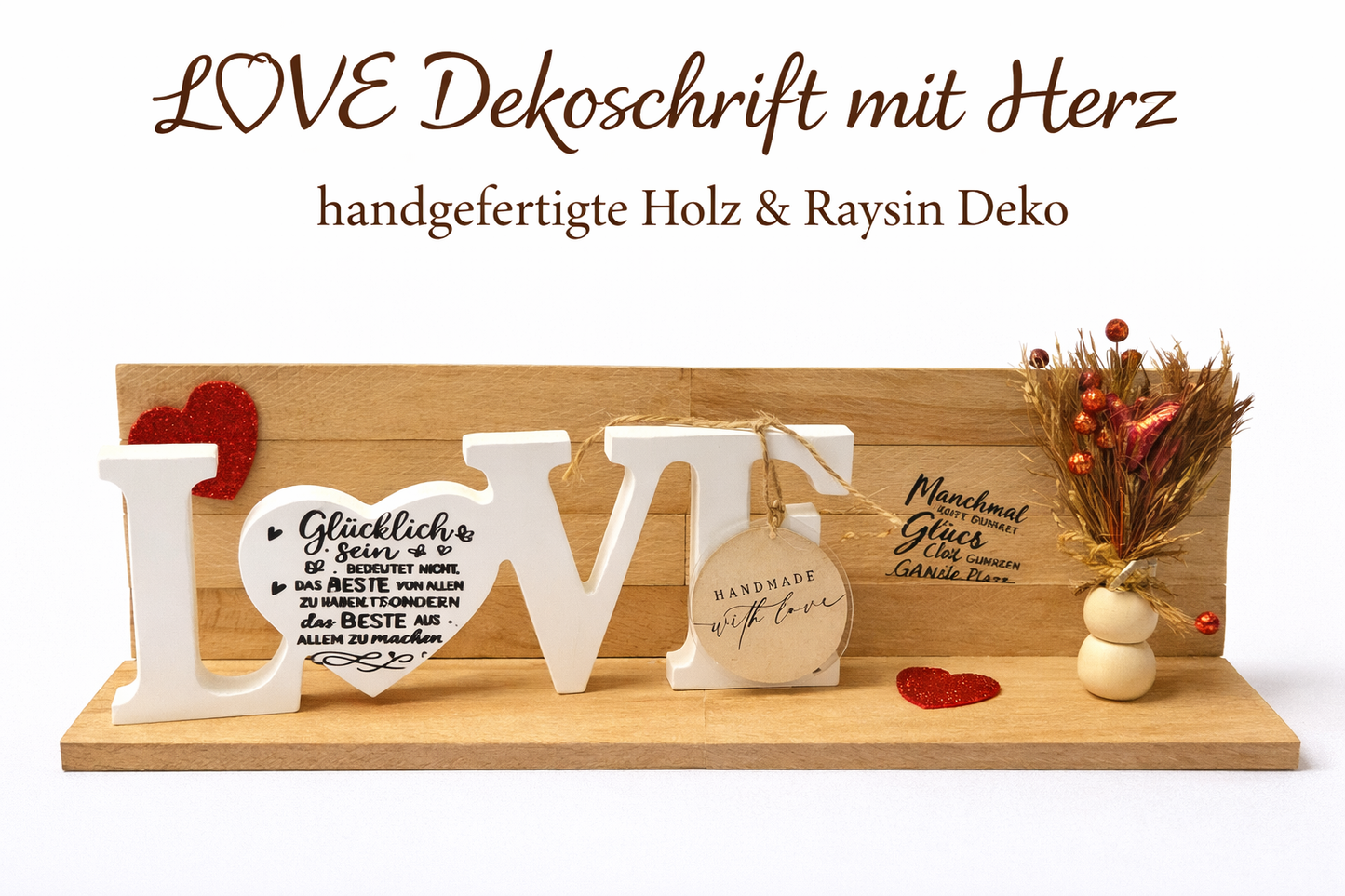 LOVE Dekoschrift „Glücklich sein“ – handgefertigte Holz & Raysin Deko