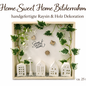 Home Sweet Home Bilderrahmen – handgefertigte Raysin & Holz Dekoration